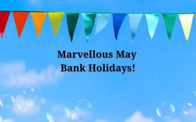 Marvellous May Bank Holidays